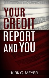 Your Credit Report and You