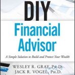 DIY Financial Advisor A Simple Solution to Build and Protect Your Wealth